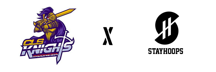 STAYHOOPS X CLS KNIGHTS INDONESIA